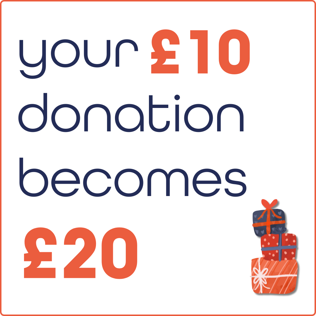 Your £10 donation becomes £20